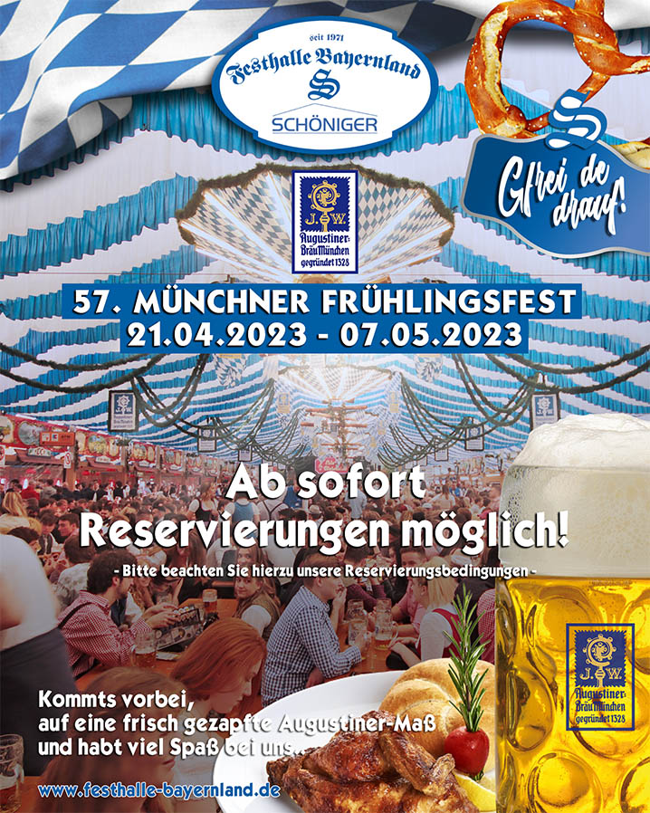 57. Münchner Frühlingsfest 2023 im Festzelt der Festhalle Bayernland - Augustiner Bräu